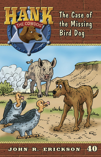 The Case of the Missing Bird Dog  #40  (Paperback)