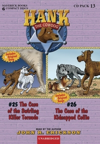 Hank CDs 25 & 26 - The Case of the Swirling Killer Tornado & The Case of the Kidnapped Collie