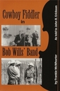 Cowboy Fiddler Bob Wills' Band (paperback)